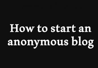 How to Start an Anonymous Blog